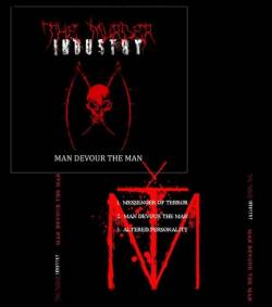 The Murder Industry : Man Devour The Man The Murder Industry : Man Devour The Man